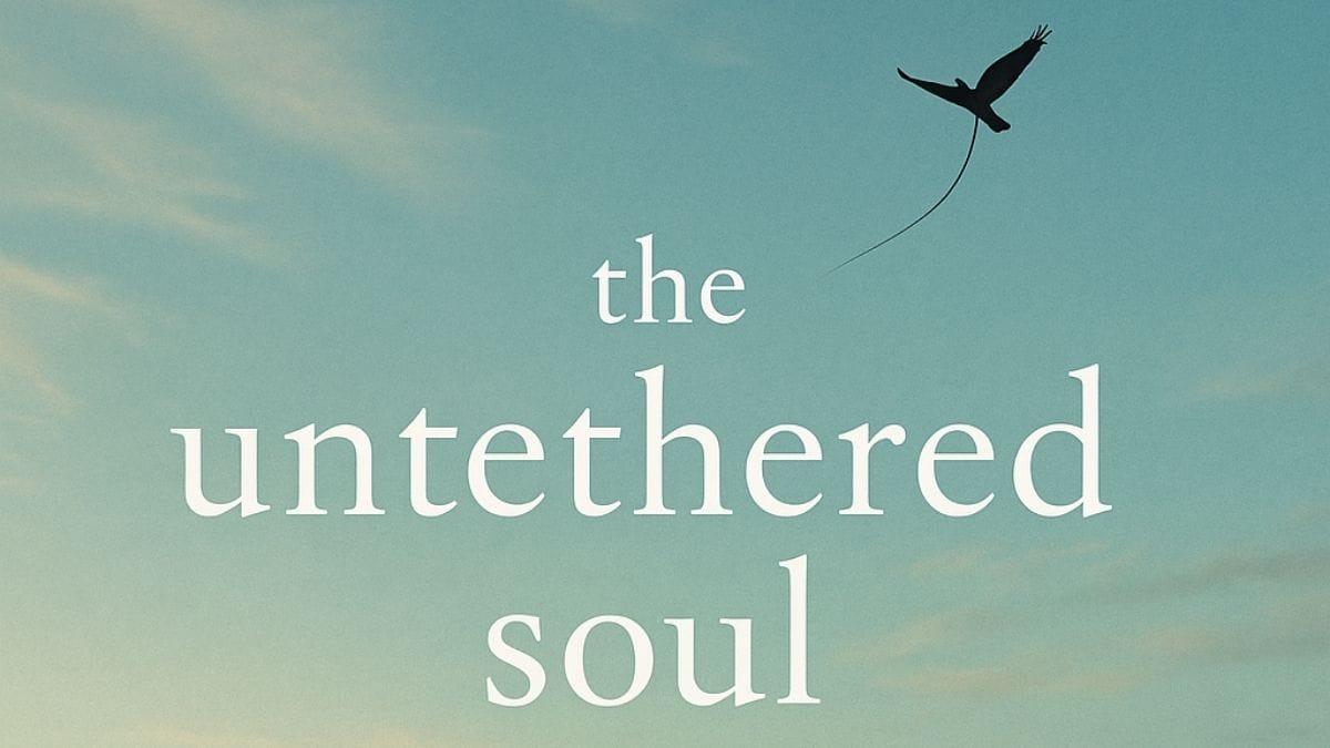 The Untethered Soul: The Journey Beyond Yourself by Michael A. Singer conceptual book cover