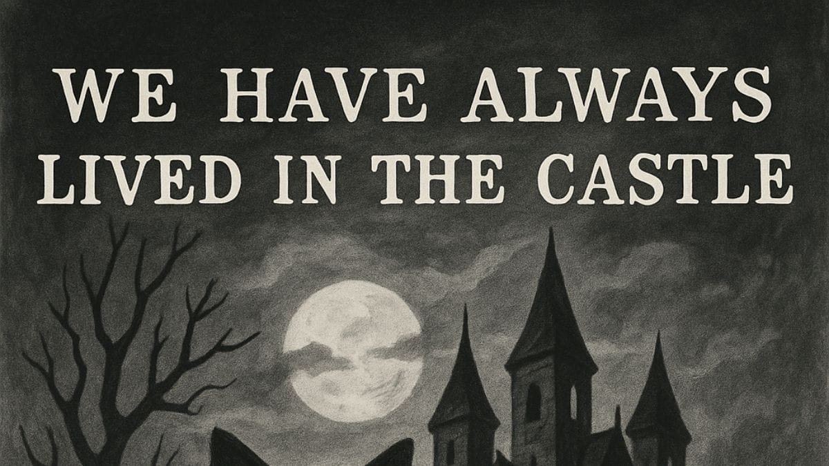 We Have Always Lived in the Castle by Shirley Jackson conceptual book cover