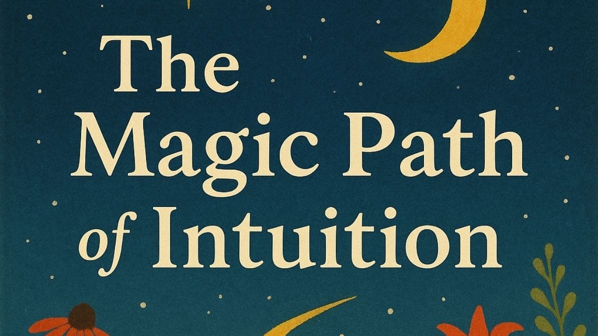 The Magic Path of Intuition by Florence Scovel Shinn conceptual book cover