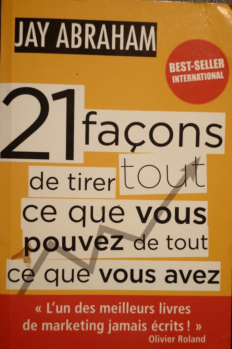 21 façons de tirer tout ce que vous pouvez de tout ce que vous avez