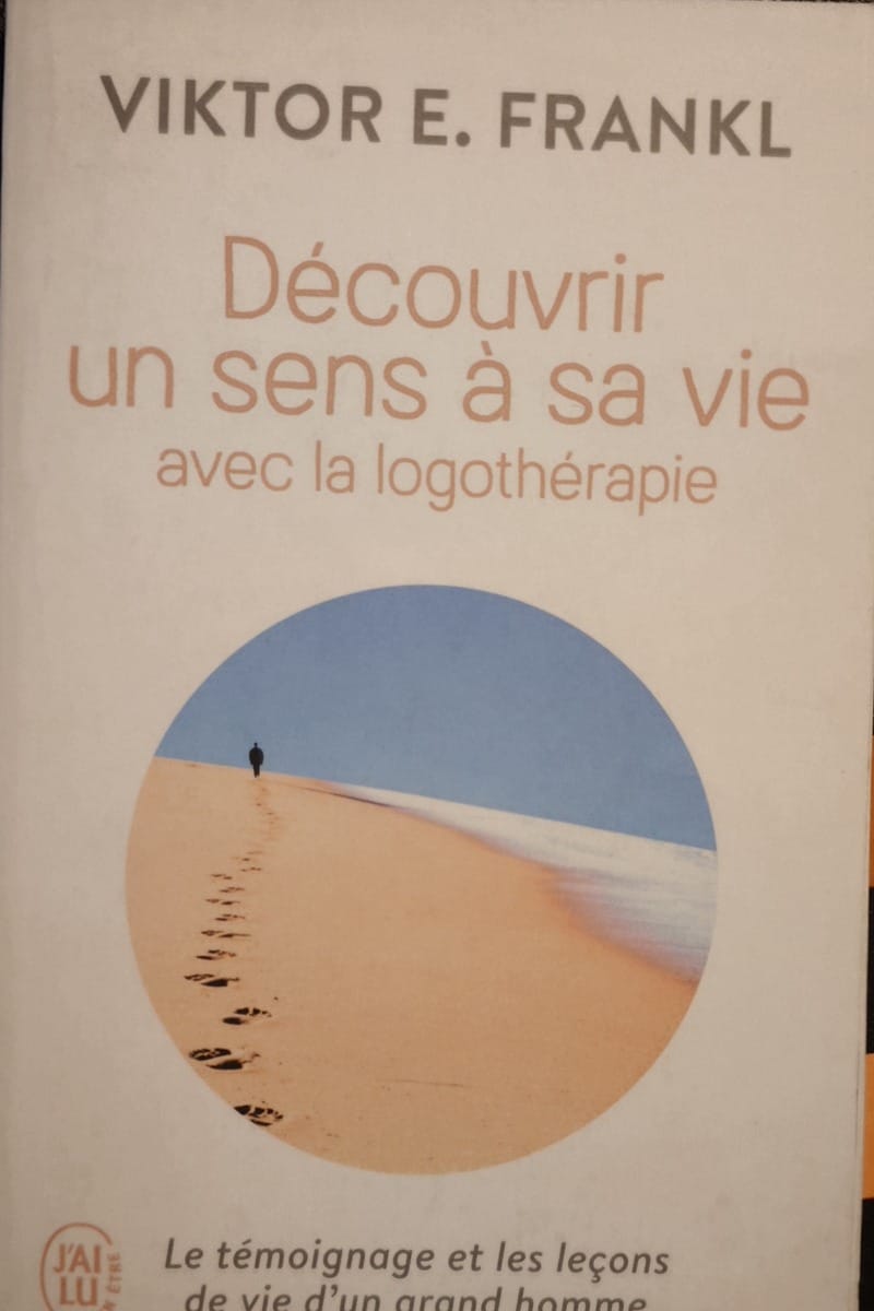 Découvrir un sens à sa vie avec la logothérapie