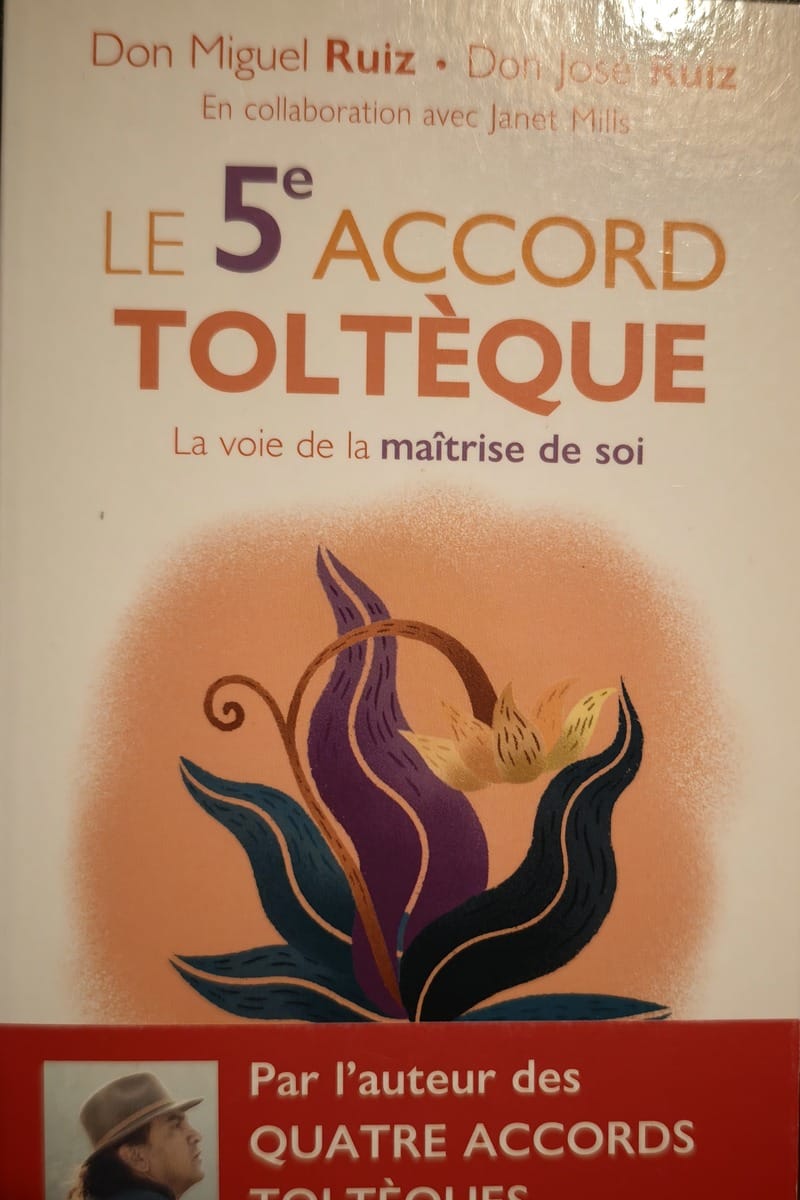 Le 5e accord toltèque