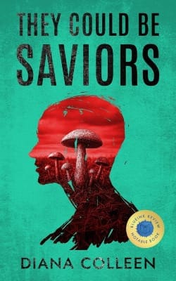 Book-cover-They-Could-Be-Saviors-by-Diana-Colleen