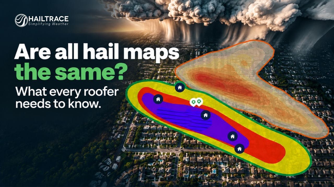 Are All Hail Maps the Same? What Every Roofer Needs to Know