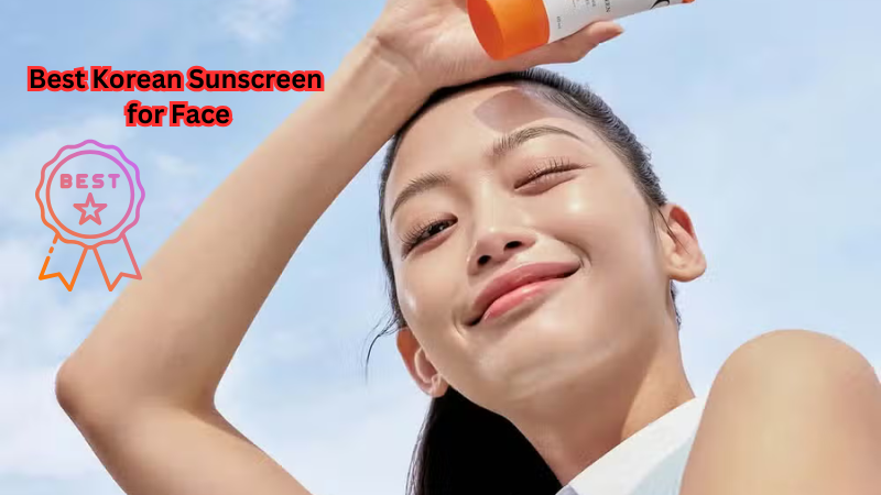 Discover the Best Korean Sunscreen for Face: Top Picks for Ultimate Skincare Protection