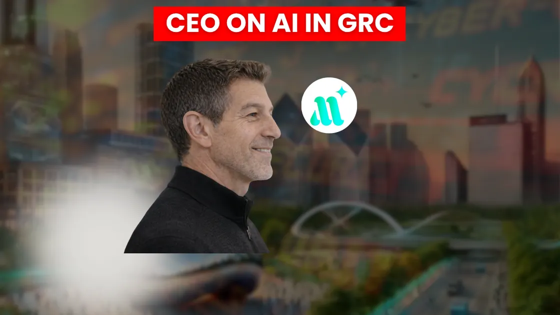 Marc Levine on Why AI Without Context Is Just Hallucination in Enterprise GRC