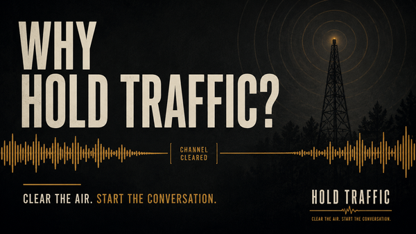 Why Hold Traffic?