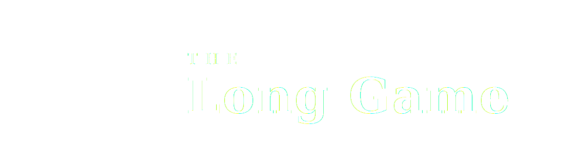 The Long Game