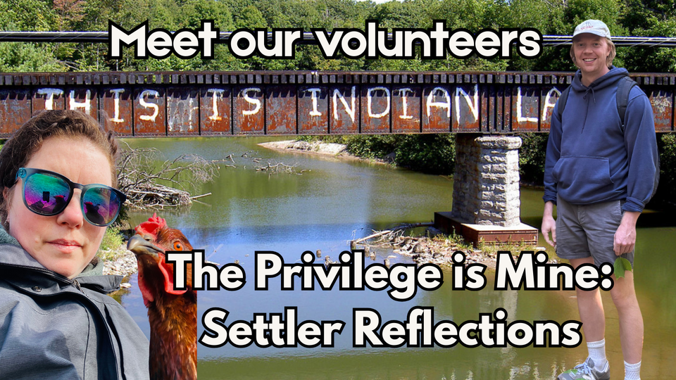 image from Garden River First Nation: railway bridge with the words "This is Indian Land"  Meet our volunteers. the privilege is mine: settler reflections
