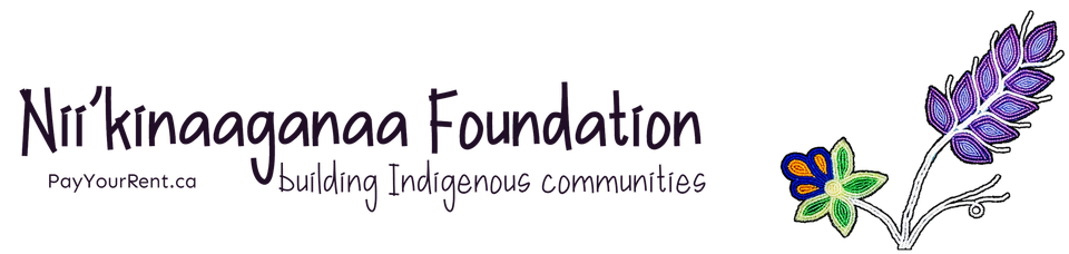 Nii'kinaaganaa Foundation: building Indigenous communities.  Image of fireweed and a small flower in beadwork  Payyourrent.c