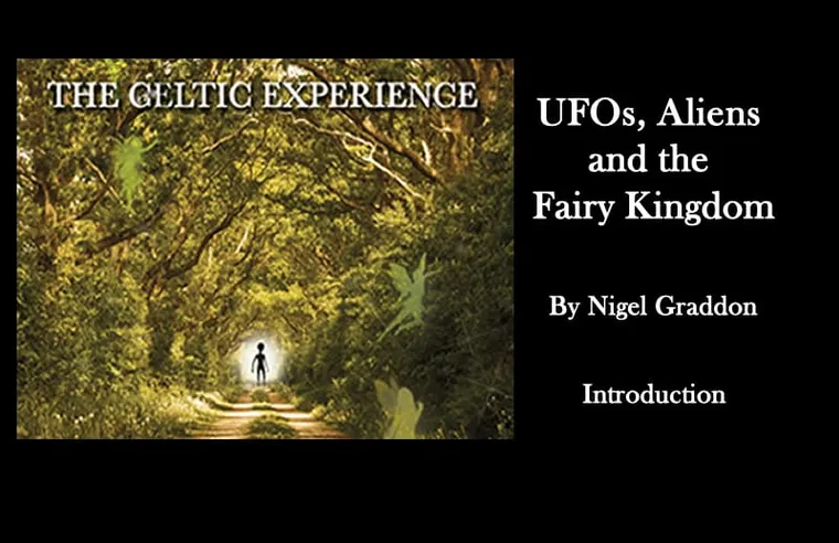 UFOs, Aliens and the  Fairy Kingdom