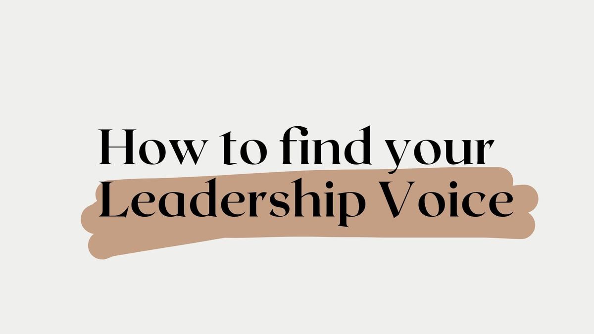 How to find your leadership voice