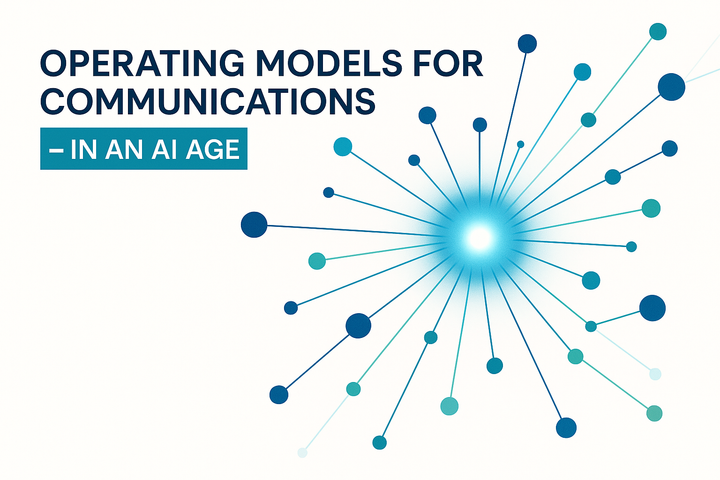 Operating Models for Communication in an AI Age