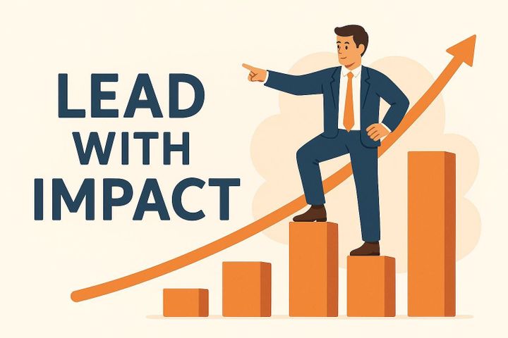 Lead with Impact - How to make impact and influence central to your leadership style