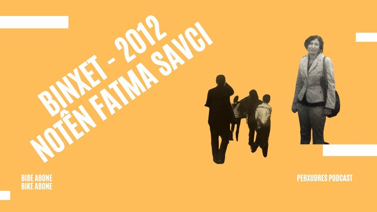 Binxet-2012: Notên Fatma Savci
