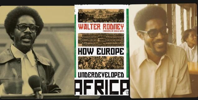 Walter Rodney: Pêşengekî Dekolonîzekirina Zanistê