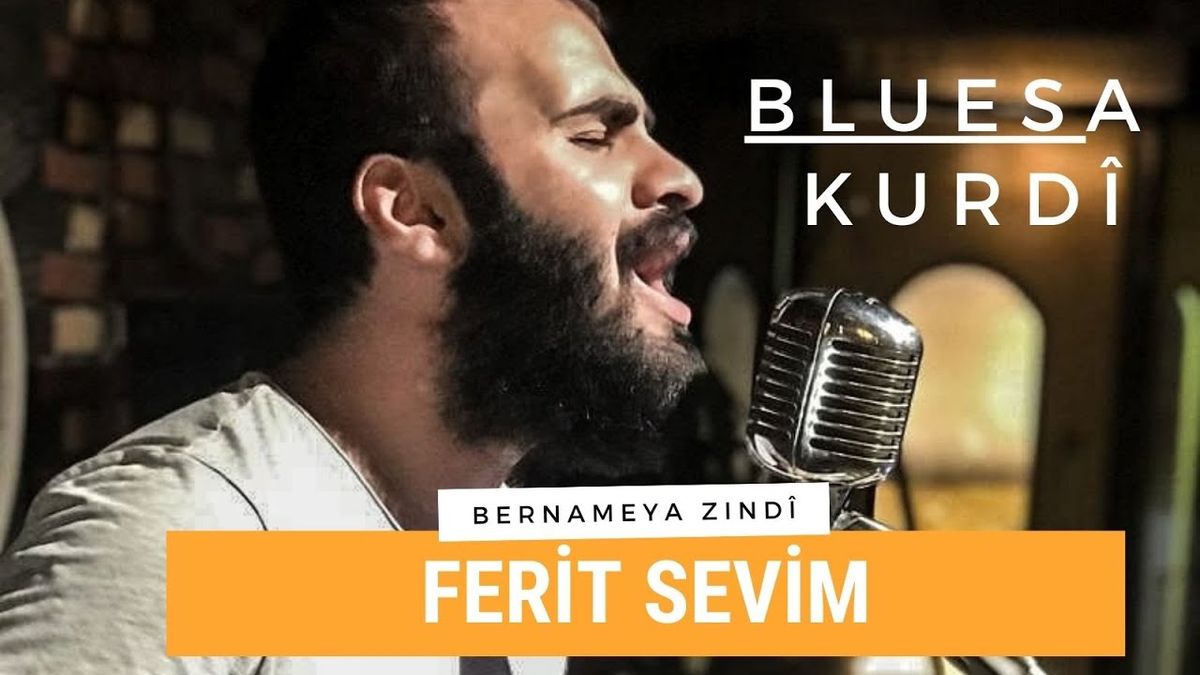 Weşana Zindî - Ferît Sevîm û Bluesa Kurdî