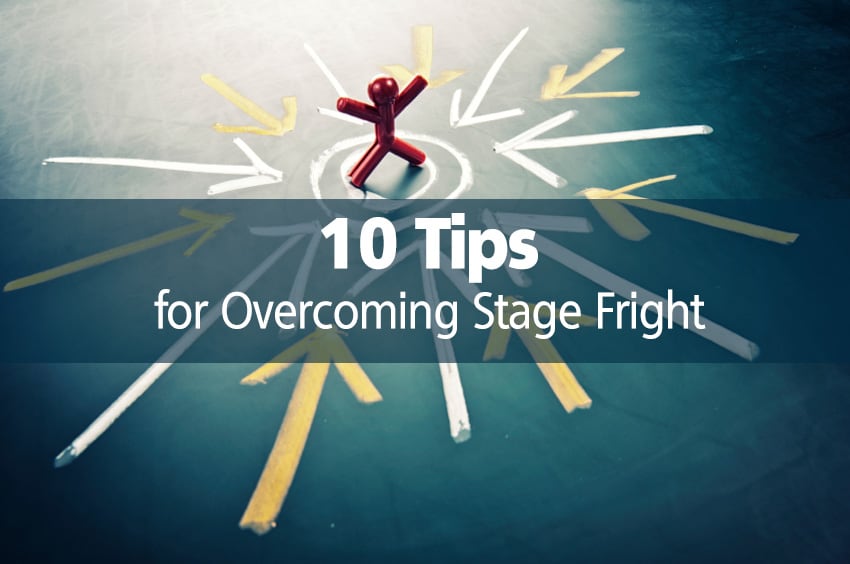 Overcoming Stage Fright