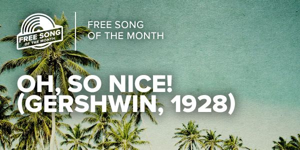 August's Free Sheet Music: Gershwin's 'Oh, So Nice!' - A Jazz Age Gem