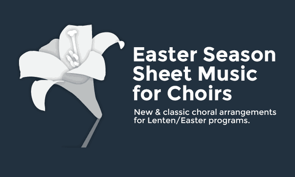 Easter Choral Arrangements
