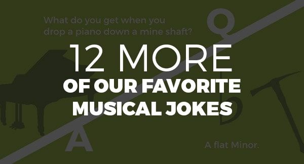 More Musical Jokes: 12 Laugh-Worthy Quips