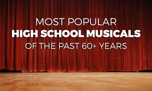 The Shows Go On: Most Popular High School Musicals