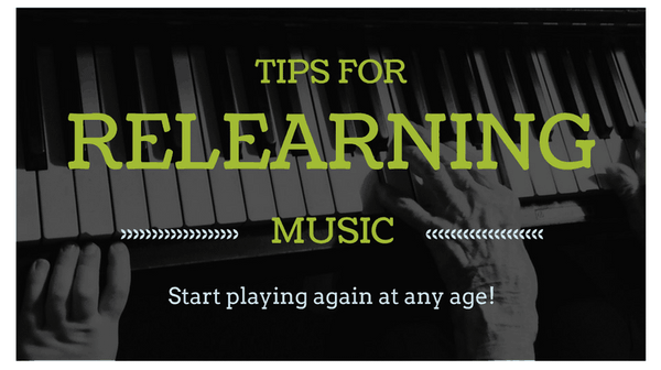 Start Playing Music Again – Tips for relearning an instrument