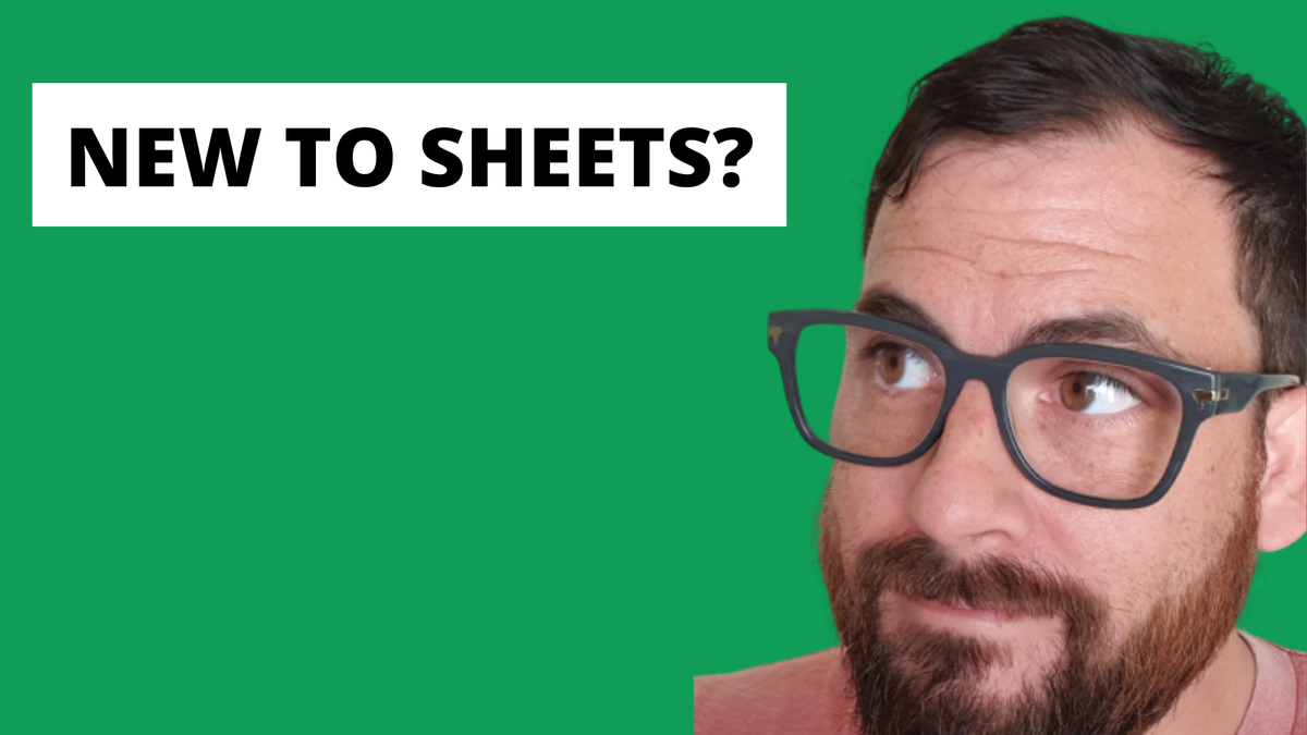 Absolute Basics of Google Sheets