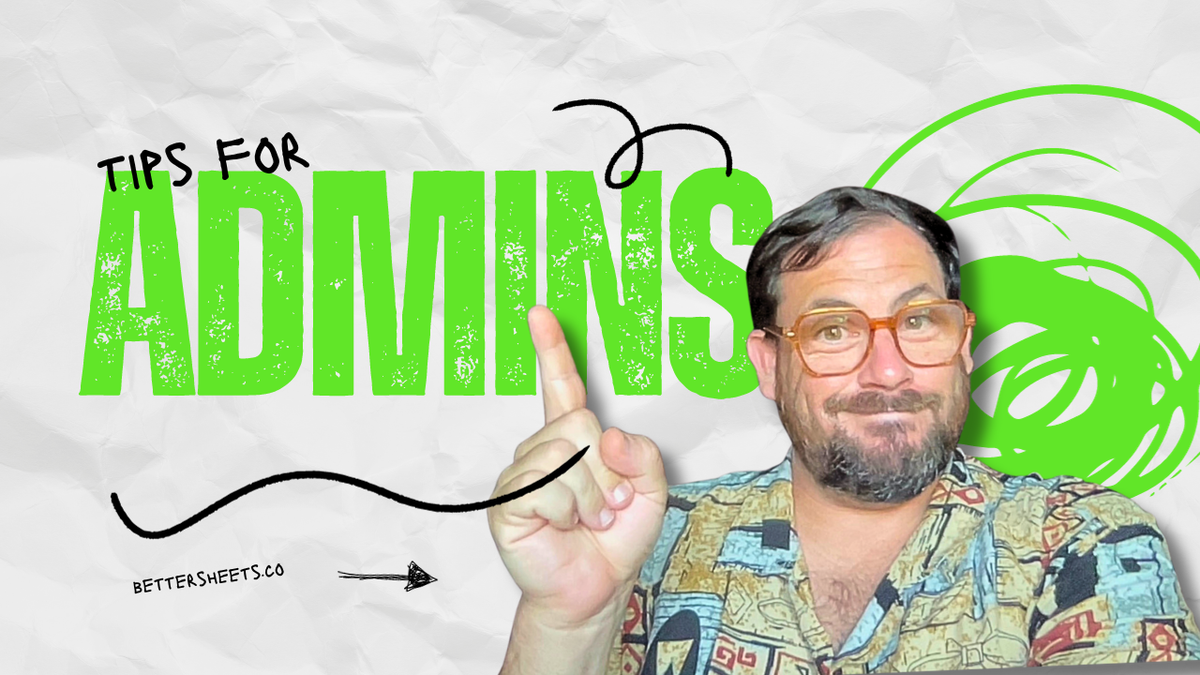 3 Google Sheet Tips for Administrative Professionals