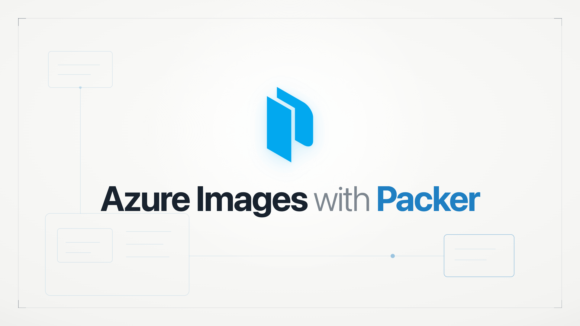 Getting Started: Building Azure Images with Packer