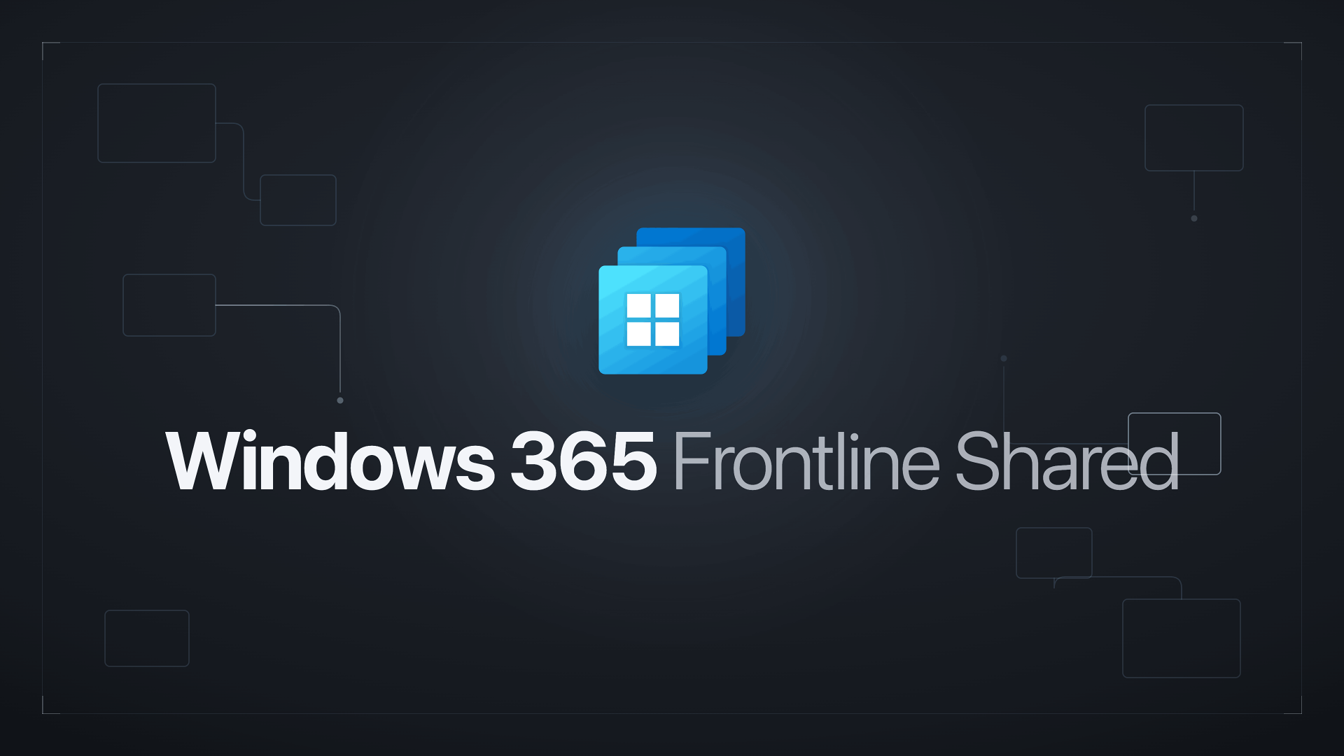 Provision Windows 365 Frontline Shared