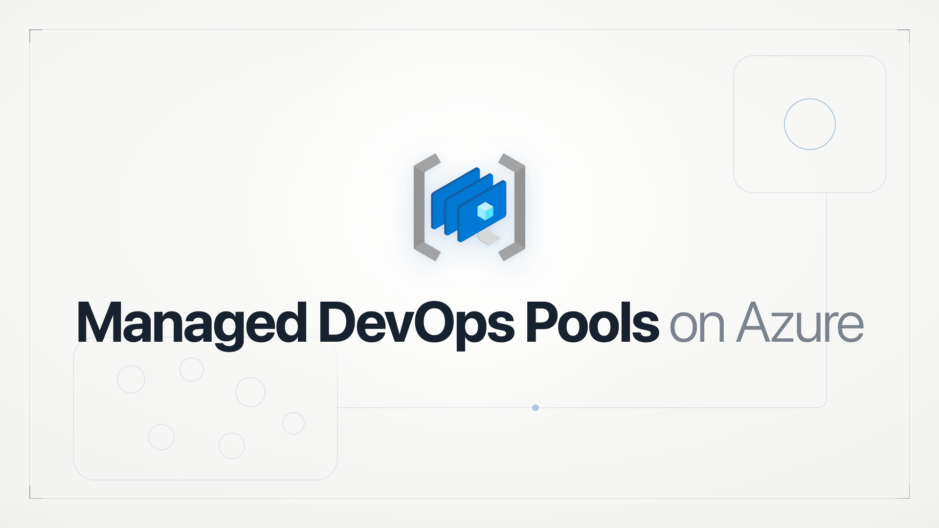 Manage your DevOps Agents with Azure Managed DevOps Pools