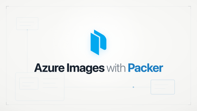 Getting Started: Building Azure Images with Packer