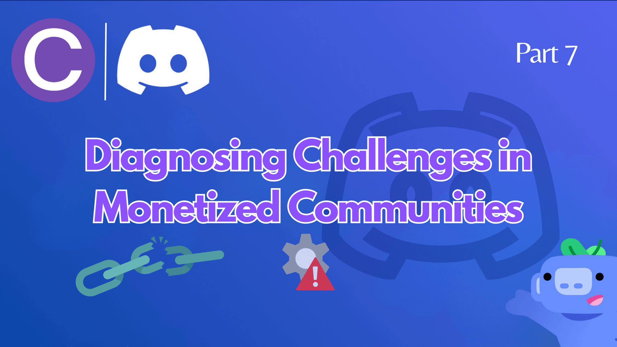 Overcoming Discord Monetization Hurdles & Ensuring Success [Creator’s Discord Guide Part 7]