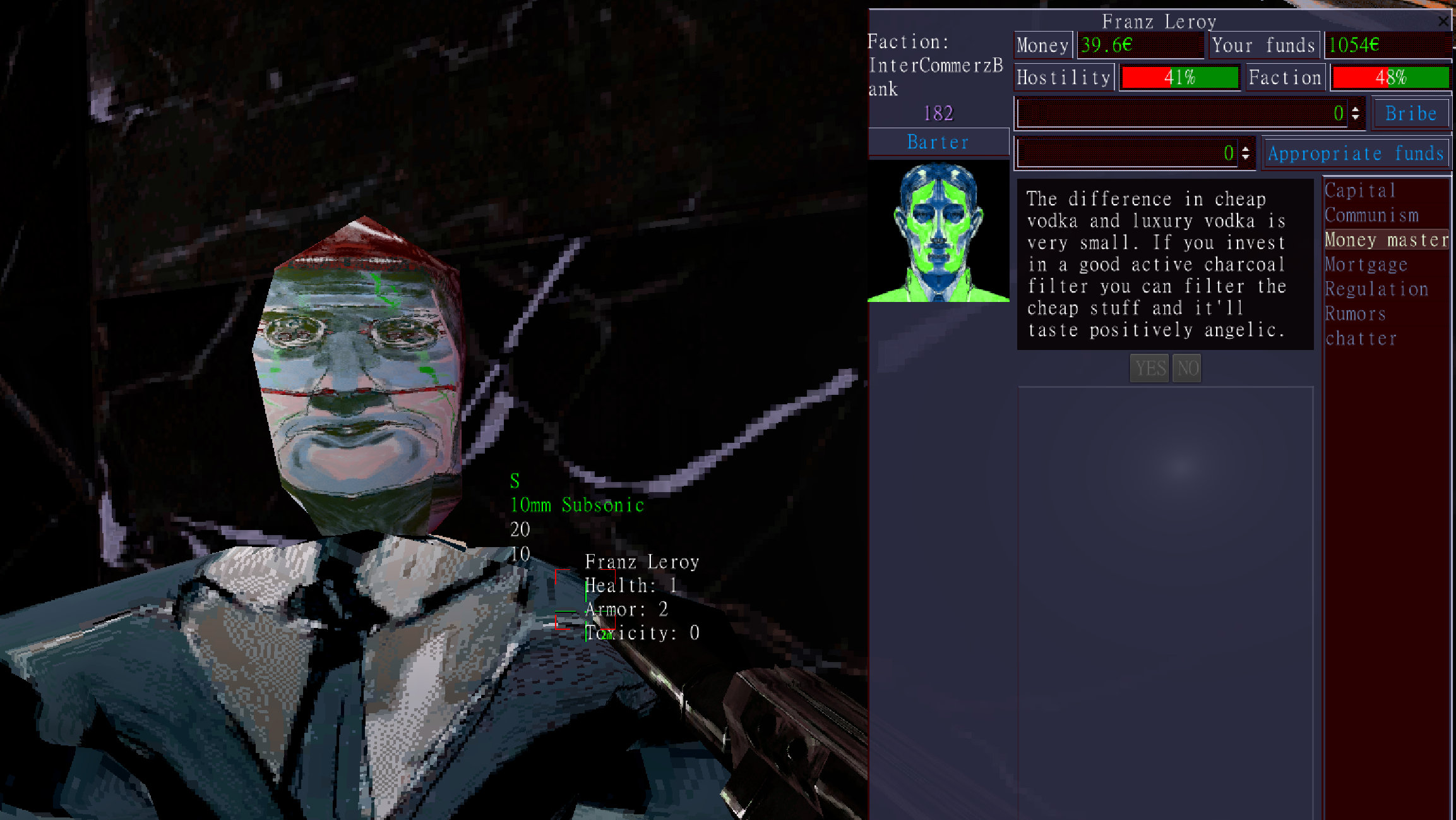 A banker named Franz Leroy. He says, when asked about the "money master" topic.
<p>The difference in cheap vodka and luxury vodka is very small. If you invest in a good active charcoal filter you can filter the cheap stuff and it'll taste positively angelic." class="wp-image-11258"><figcaption class=