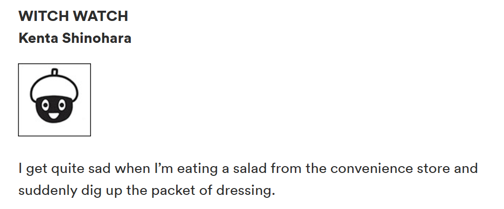 Witch Watch mangaka lamenting eating convenience store salads and unearthing the dressing packet underneath. 