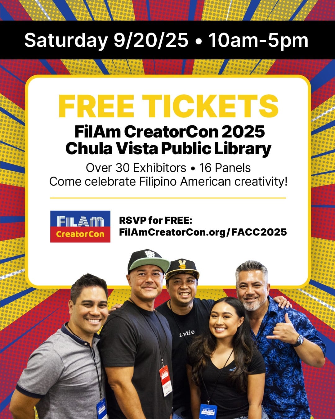 "FilAm CreatorCon 2025 promotional banner" Alt-text:  Promotional poster for FilAm CreatorCon 2025 at Chula Vista Public Library, featuring event details and a group of smiling people.  Transcribed Text:  Saturday 9/20/25 • 10am-5pm  FREE TICKETS FilAm CreatorCon 2025 Chula Vista Public Library Over 30 Exhibitors • 16 Panels Come celebrate Filipino American creativity!  FilAm CreatorCon RSVP for FREE: FilAmCreatorCon.org/FACC2025