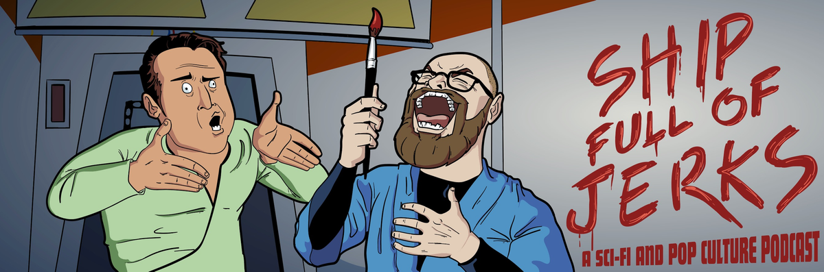 Cartoon versions of me and Mark in TOS uniforms in the Enterprise corridor. Mark has painted "Ship Full of Jerks" on the bulkhead. 