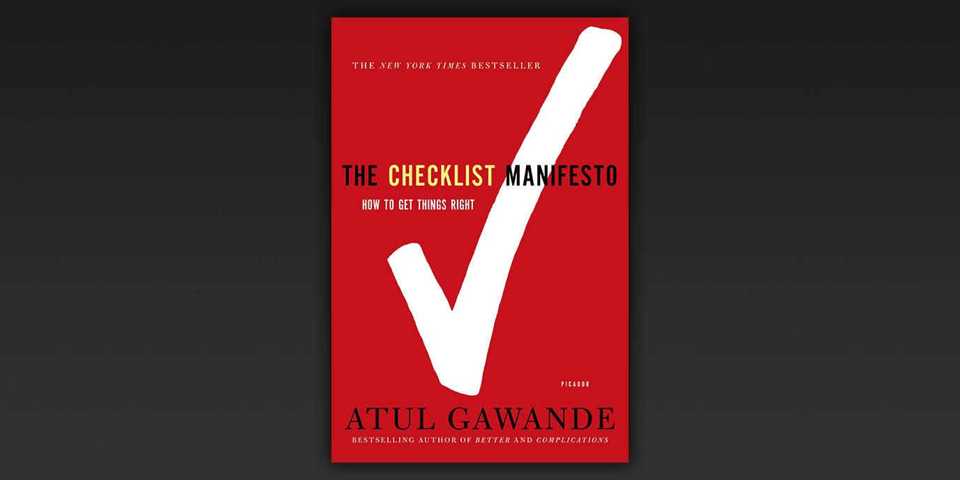 The Checklist Manifesto by Atul Gawande