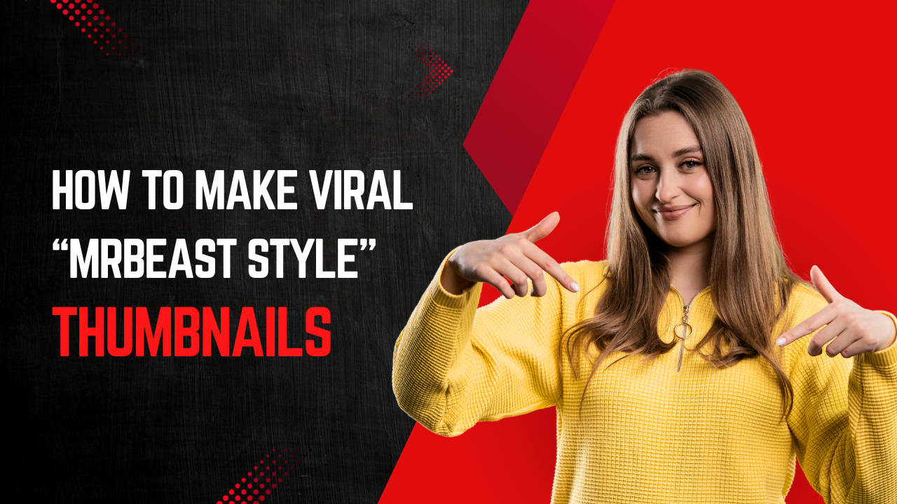 How to Make Viral “MrBeast Style” Thumbnails in 5 Steps