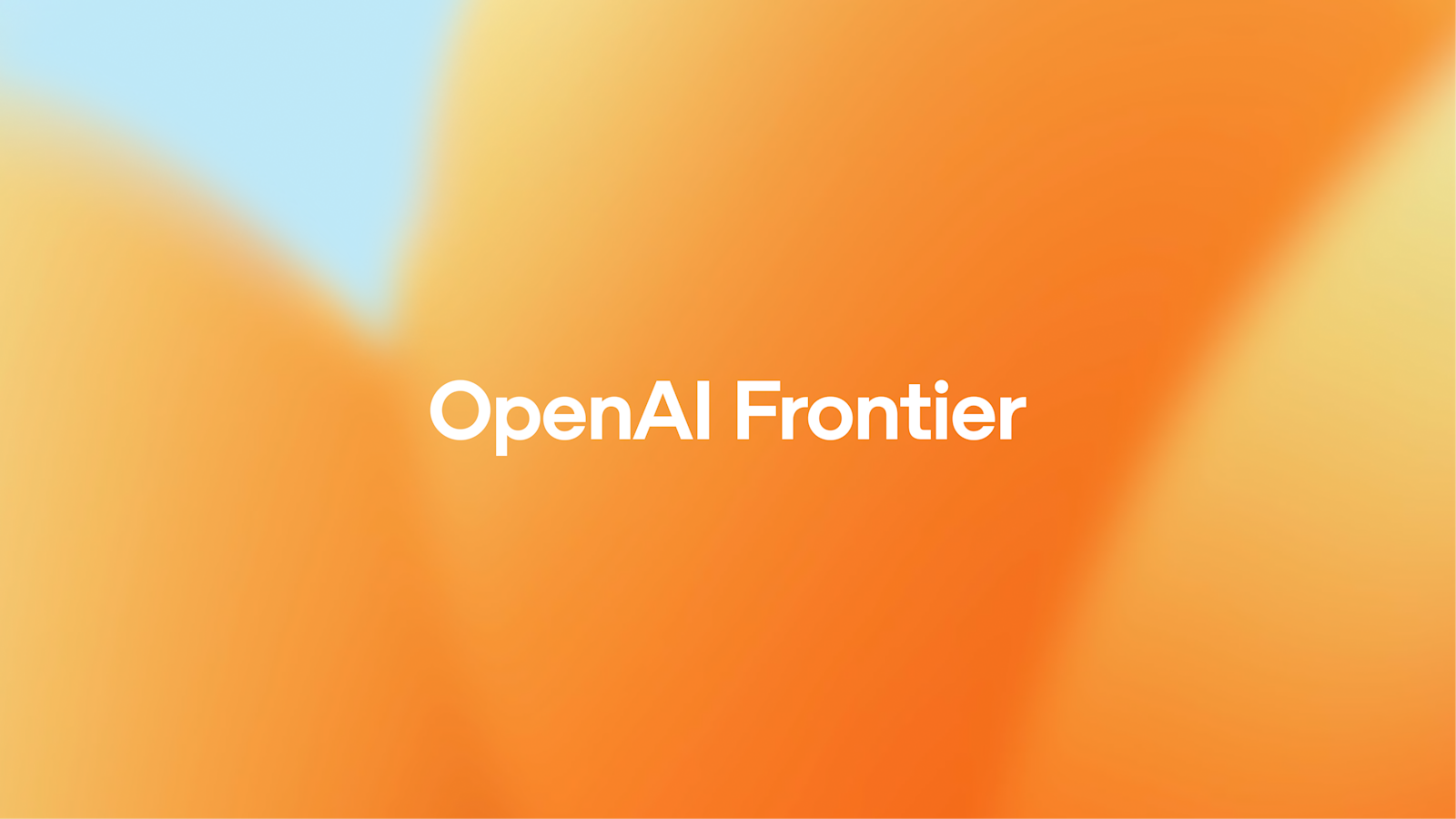 OpenAI Launches Frontier, a Platform for Enterprises to Build and Manage AI Agents