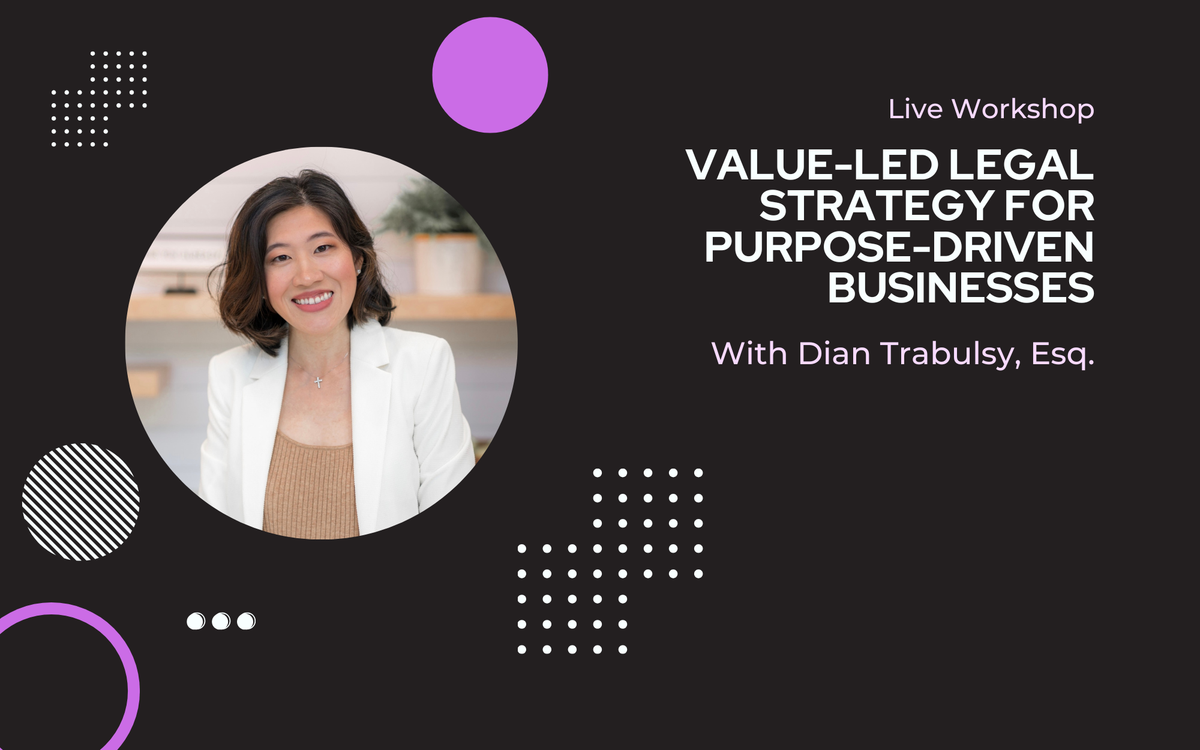 Value-Led Legal Strategy for Purpose-Driven Businesses - Recording Now Available
