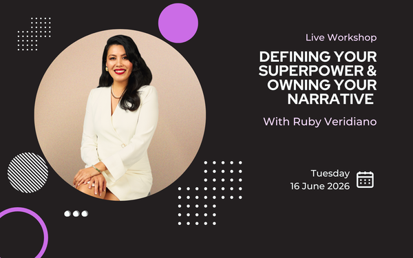 Live Workshop | Jun 16: Defining Your Superpower & Owning Your Narrative with Ruby Veridiano