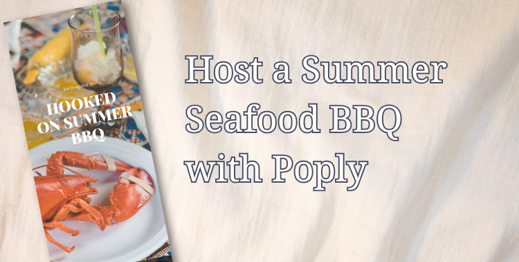 How to Host the Ultimate Seafood BBQ This Summer