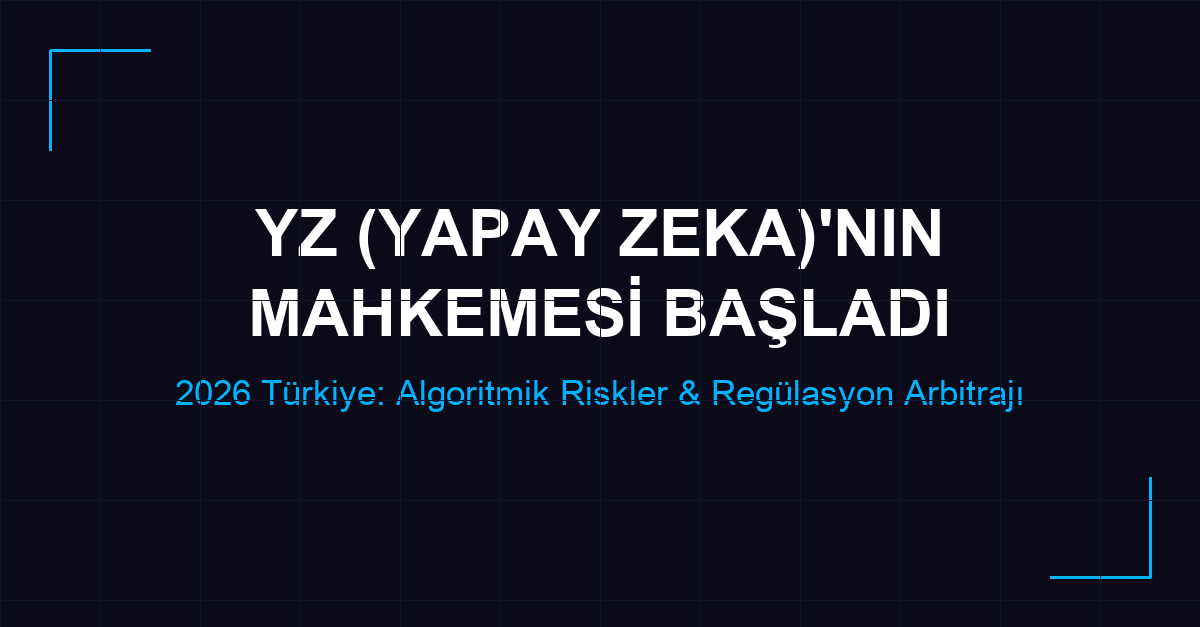 Yapay Zeka Yargısı Başladı: Kanun Çıkmadan Önce Yargı Kararı Çıktı