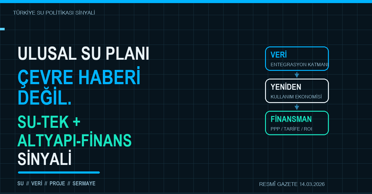 Ulusal Su Plani Bir Cevre Dokumani Degil, Yeni Bir Pazar Haritasi