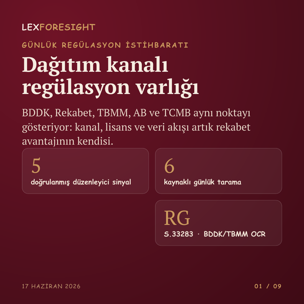 Günlük LexForesight Gazetesi - 17 Haziran 2026
