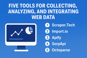 5 Tools That Simplify Data Collection for Developers and Marketers