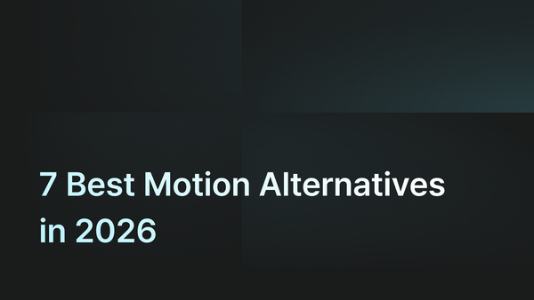 7 Best Motion Alternatives in 2026: Ranked by Price and Control
