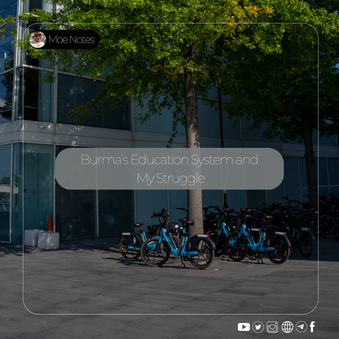 Burma’s Education System and My Struggle